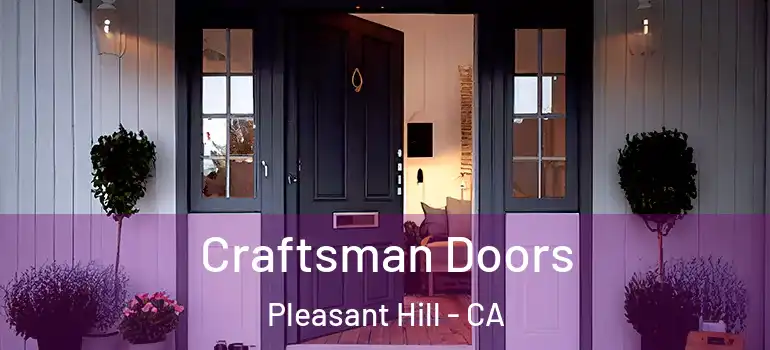  Craftsman Doors Pleasant Hill - CA