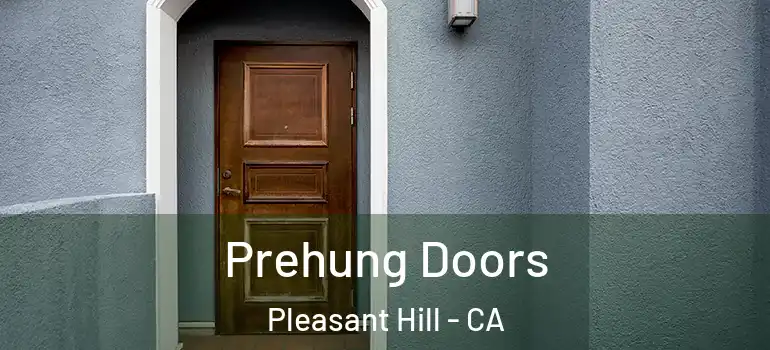  Prehung Doors Pleasant Hill - CA