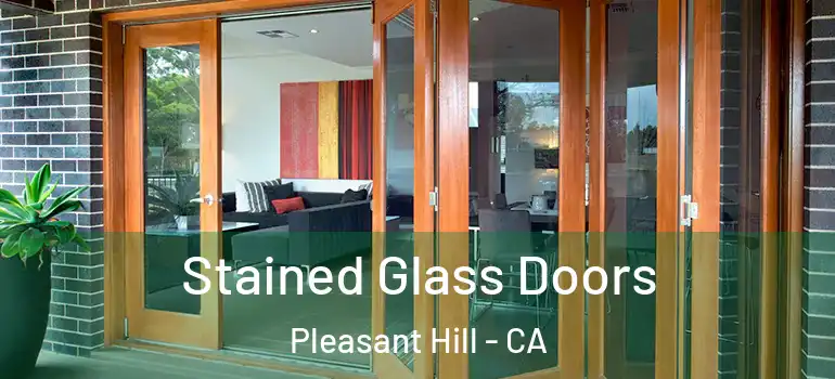  Stained Glass Doors Pleasant Hill - CA